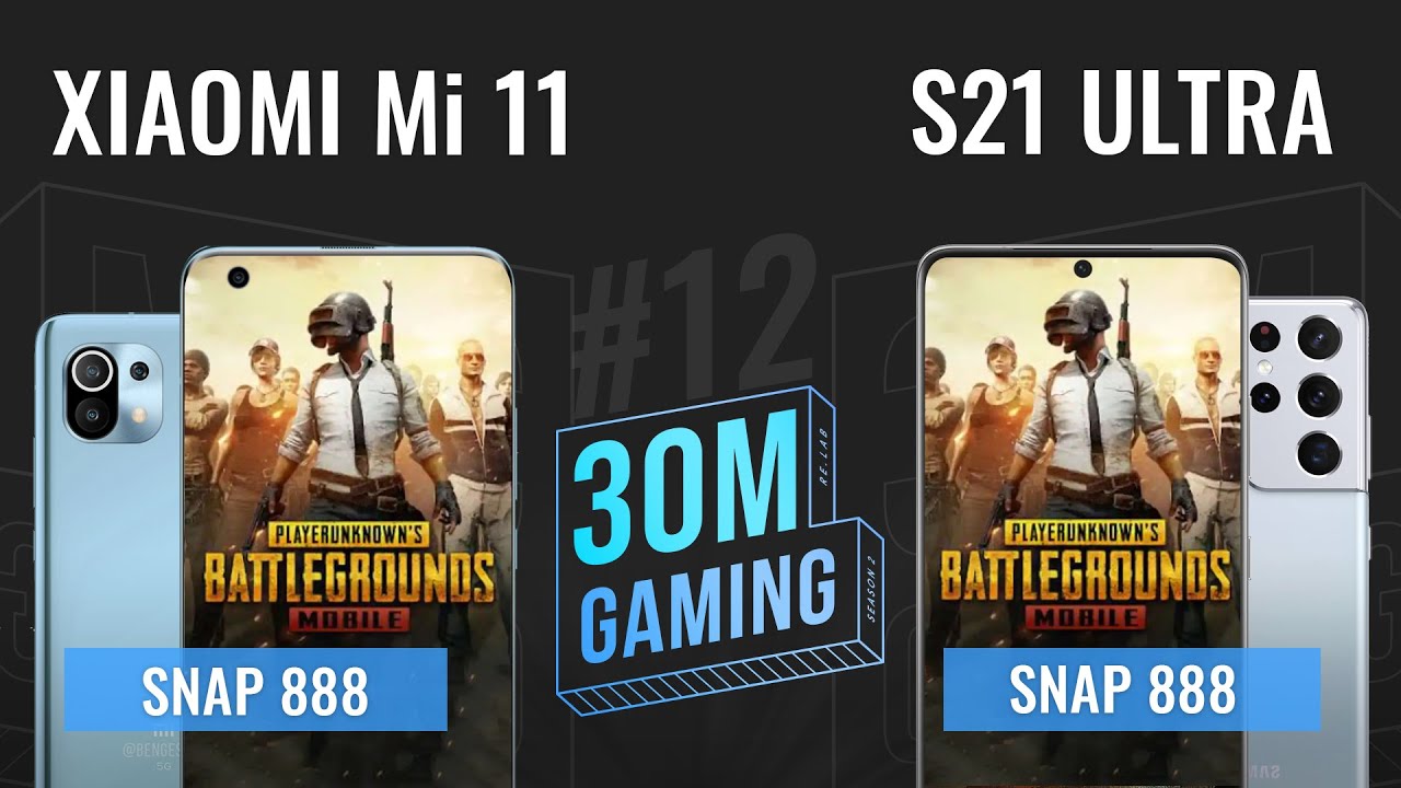 Hiệu năng chơi game Samsung S21 Ultra vs Mi 11 